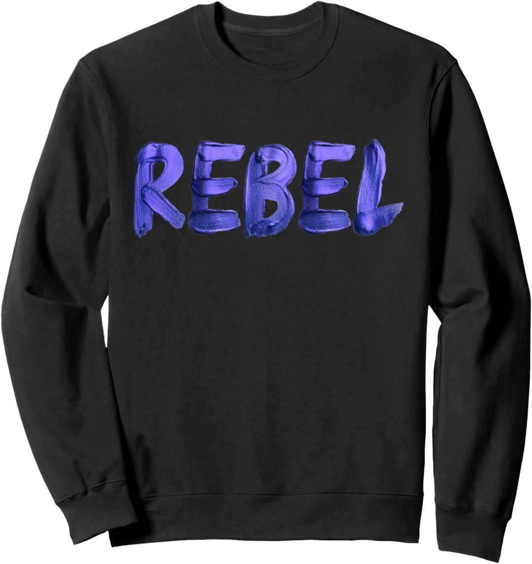Rebell Rocker Painted Letters Design Grafik Frauen Männer Sweatshirt