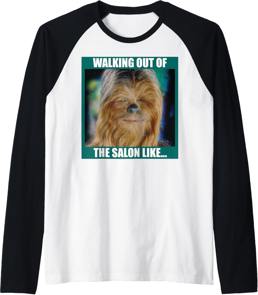 Star Wars Chewbacca Walking Out Of The Salon Like Raglan