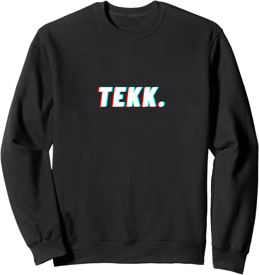 Tekk Techno Raver Sweatshirt
