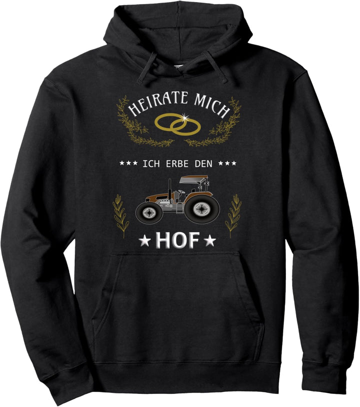 Singles Landwirt I Heirate mich ich erbe den Hof I Geschenk Pullover Hoodie