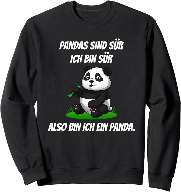 Pandas Sind Süss Ich Bin Süss Pandabär Panda Sweatshirt