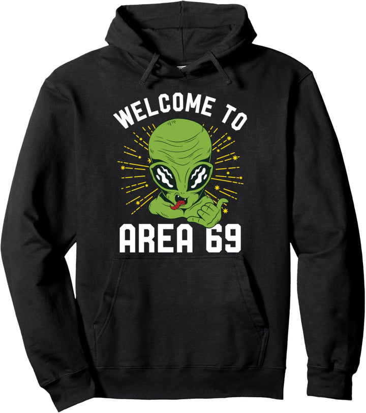 Area 69 - Freches Alien - Lustiges Meme für Erwachsene Pullover Hoodie