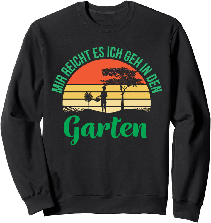Gärtner Garten Hobbygärtner Gartenarbeit Landschaftsgärtner Sweatshirt