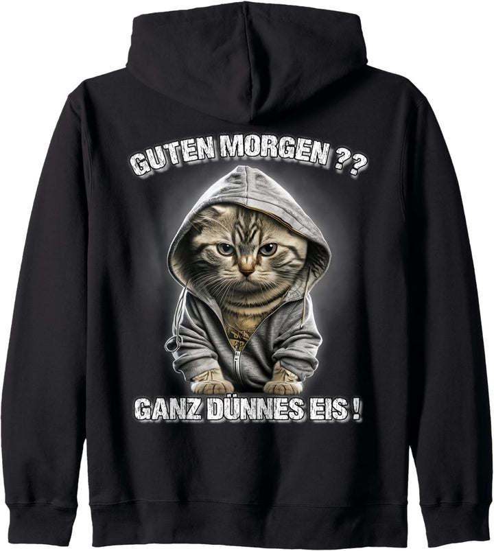 Guten Morgen? Ganz Dünnes Eis! Lustiges Katzen Kaffee Kapuzenjacke