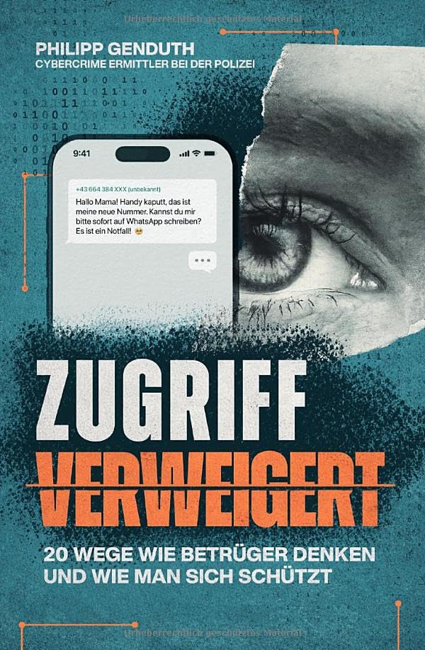 Zugriff Verweigert: 20 Wege wie Betrüger denken und wie man sich schützt, Taschenbuch