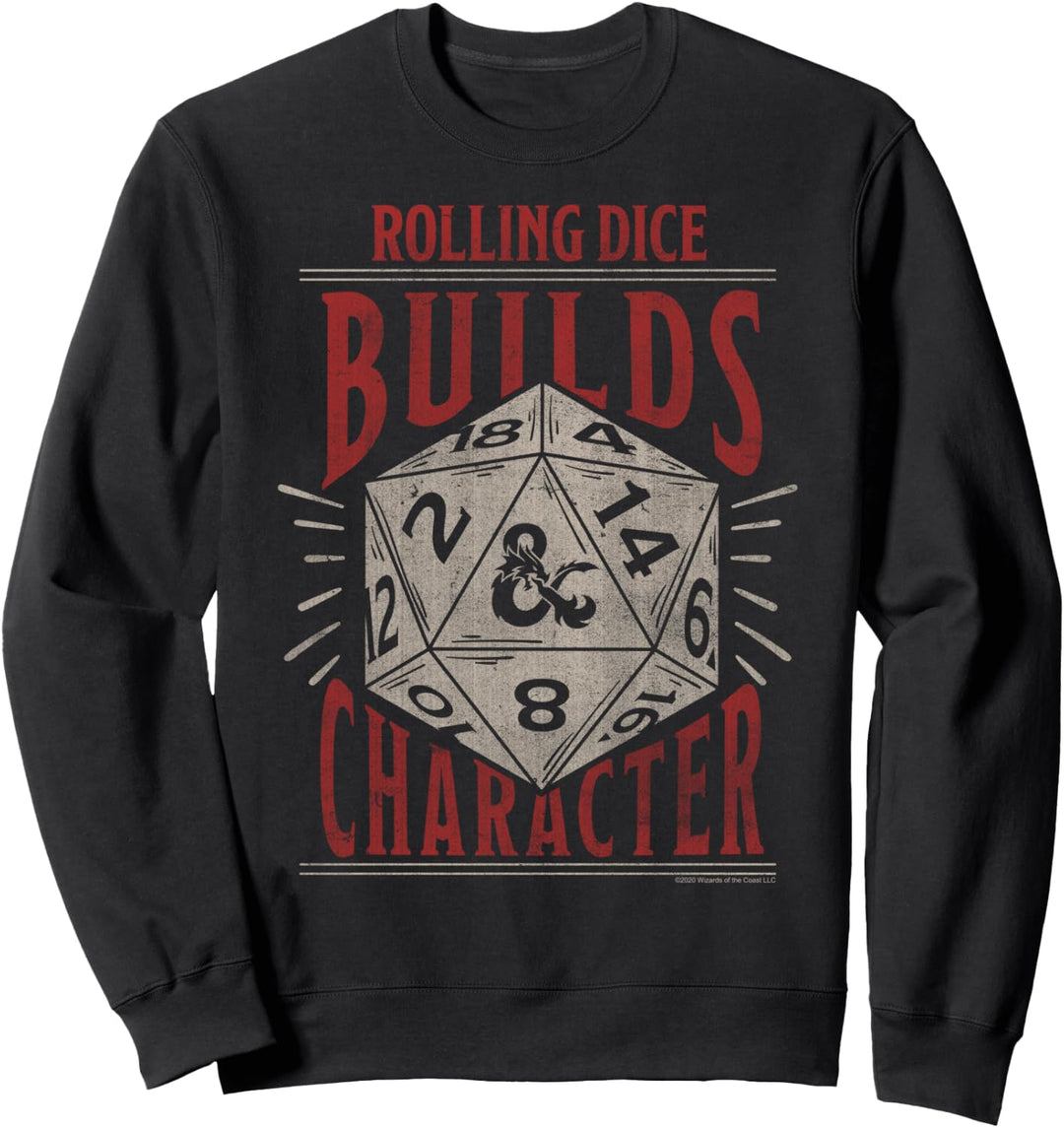 Dungeons &amp; Dragons Rolling Dice Builds Character Sweatshirt