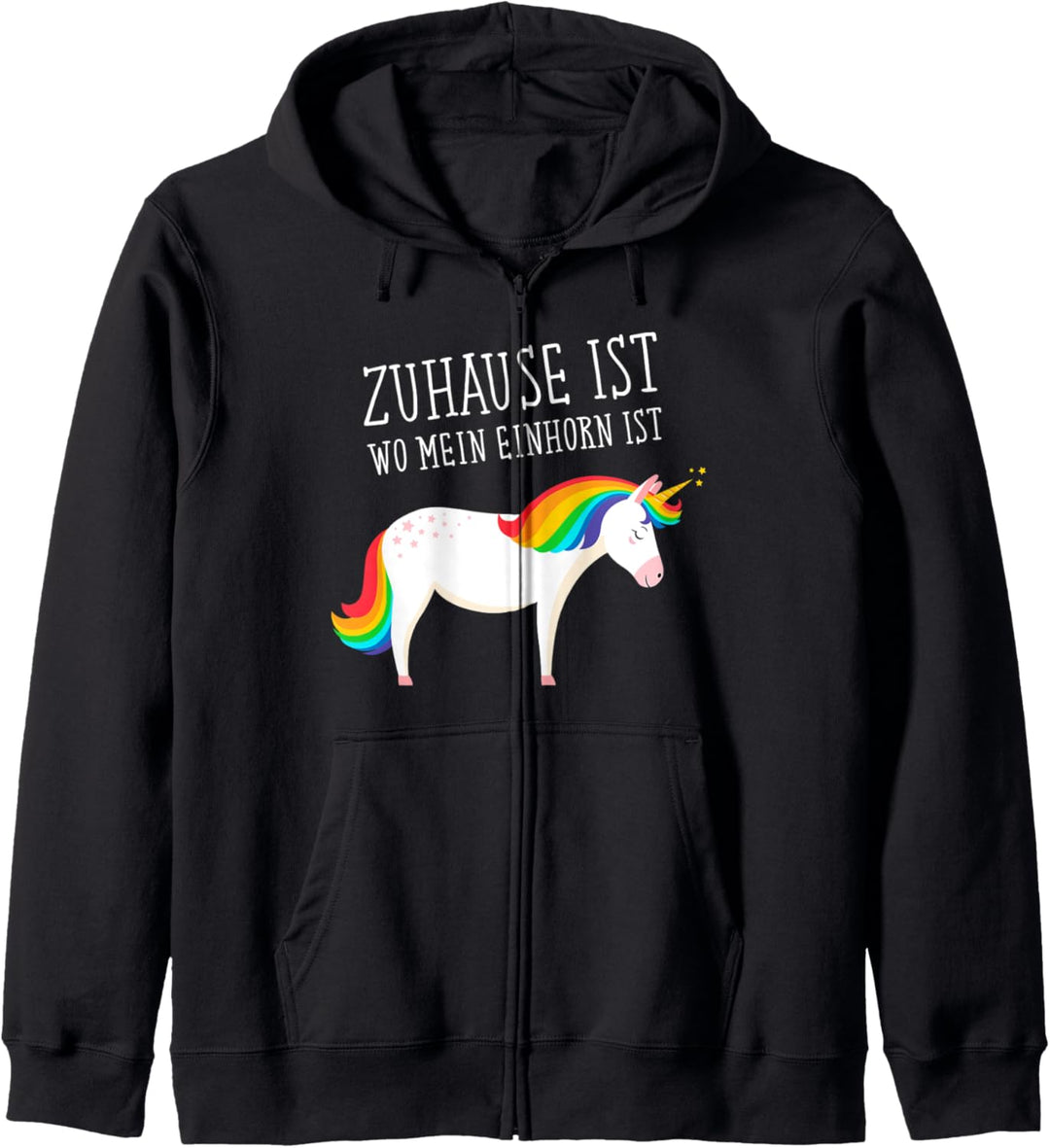 Zuhause Ist Wo Mein Einhorn Ist - Unicorn Spruch Kapuzenjacke