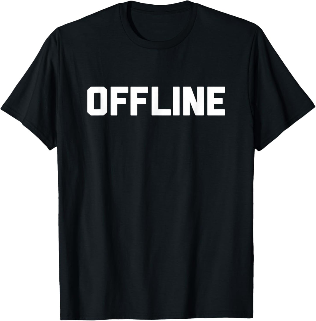 Offline T-Shirt lustig Spruch sarkastisch Neuheit Humor cool T-Shirt