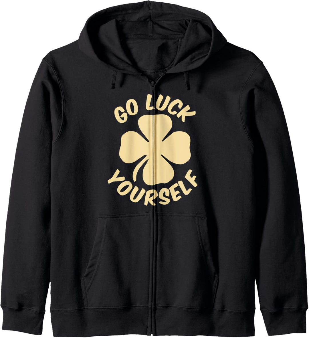 Go Luck Yourself St. Patrick's Day Kleeblatt Geschenk Kapuzenjacke