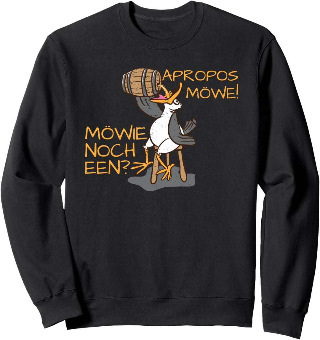 Norddeutsche Plattdeutsch & Bier oder Schnaps Apropos Möwe Sweatshirt