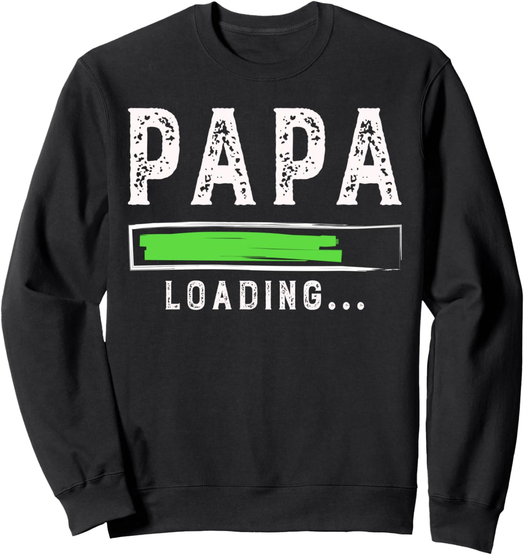 Vatertag Geschenk Werdender Papa Loading Sweatshirt