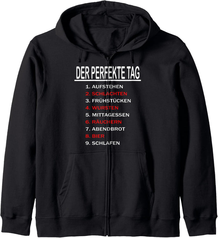 Der Perfekte Tag - Fleischer Metzger Räuchern Lustig Spruch Kapuzenjacke