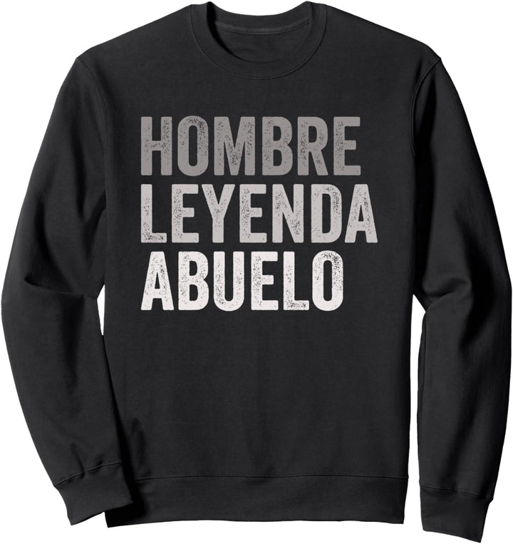 Hombre Leyenda Abuelo Lustige Abuelito Opa Sweatshirt