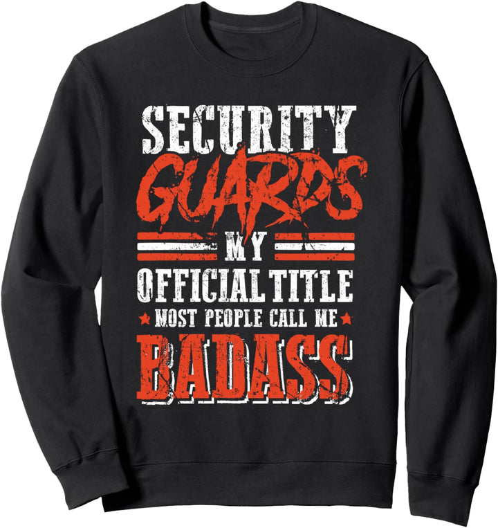 Witziger Spruch für Security, Türsteher, Sicherheitsleute Sweatshirt