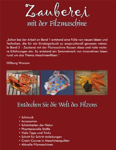 Zauberei mit der Filzmaschine