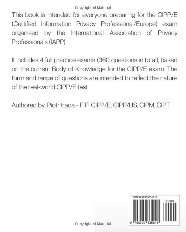 CIPP/E EXAM GUIDE: 4 Full Practice Exams (360 Custom Questions), Taschenbuch