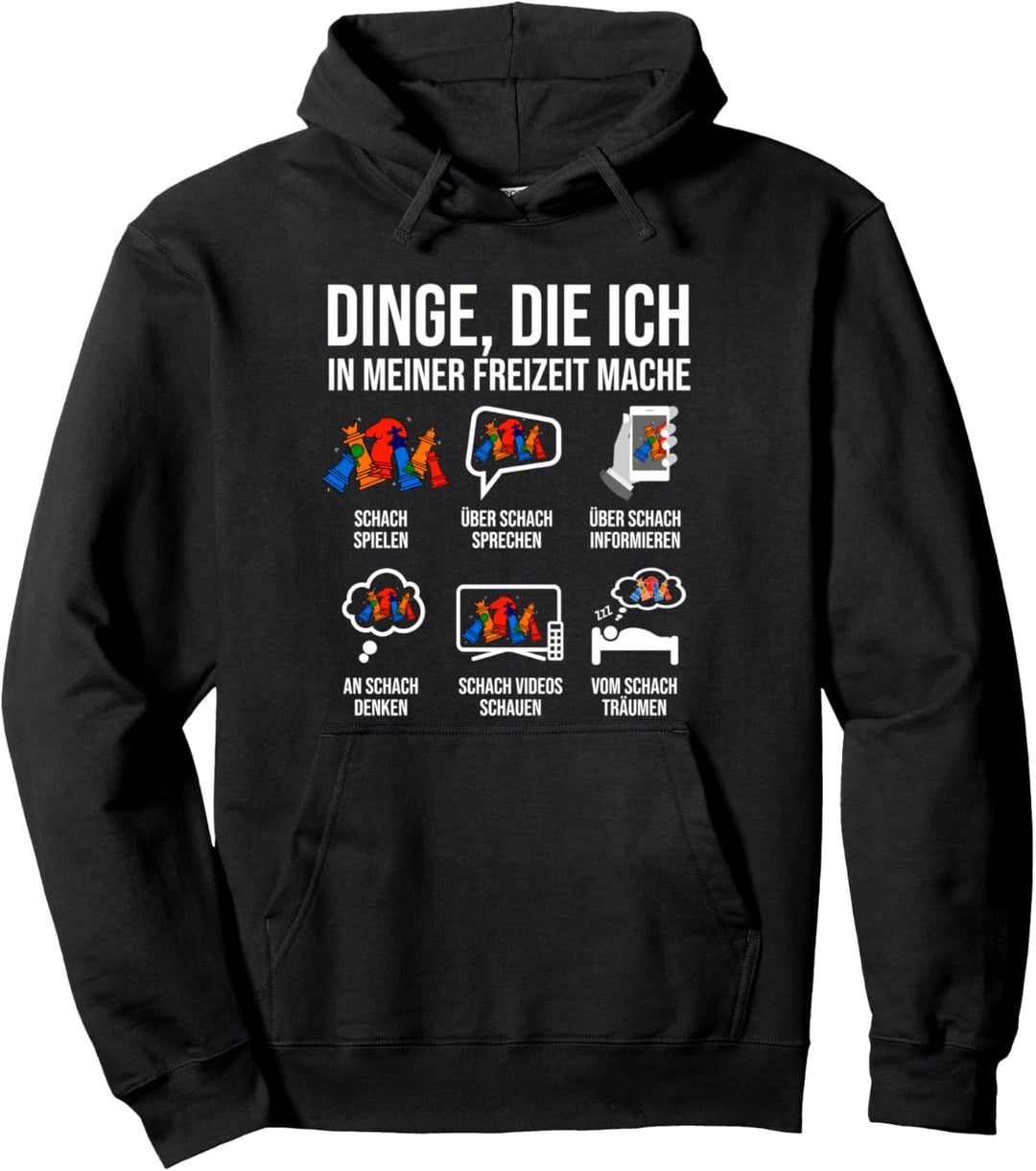 Schachfiguren Dinge die ich in meiner Freizeit mache Schach Pullover Hoodie
