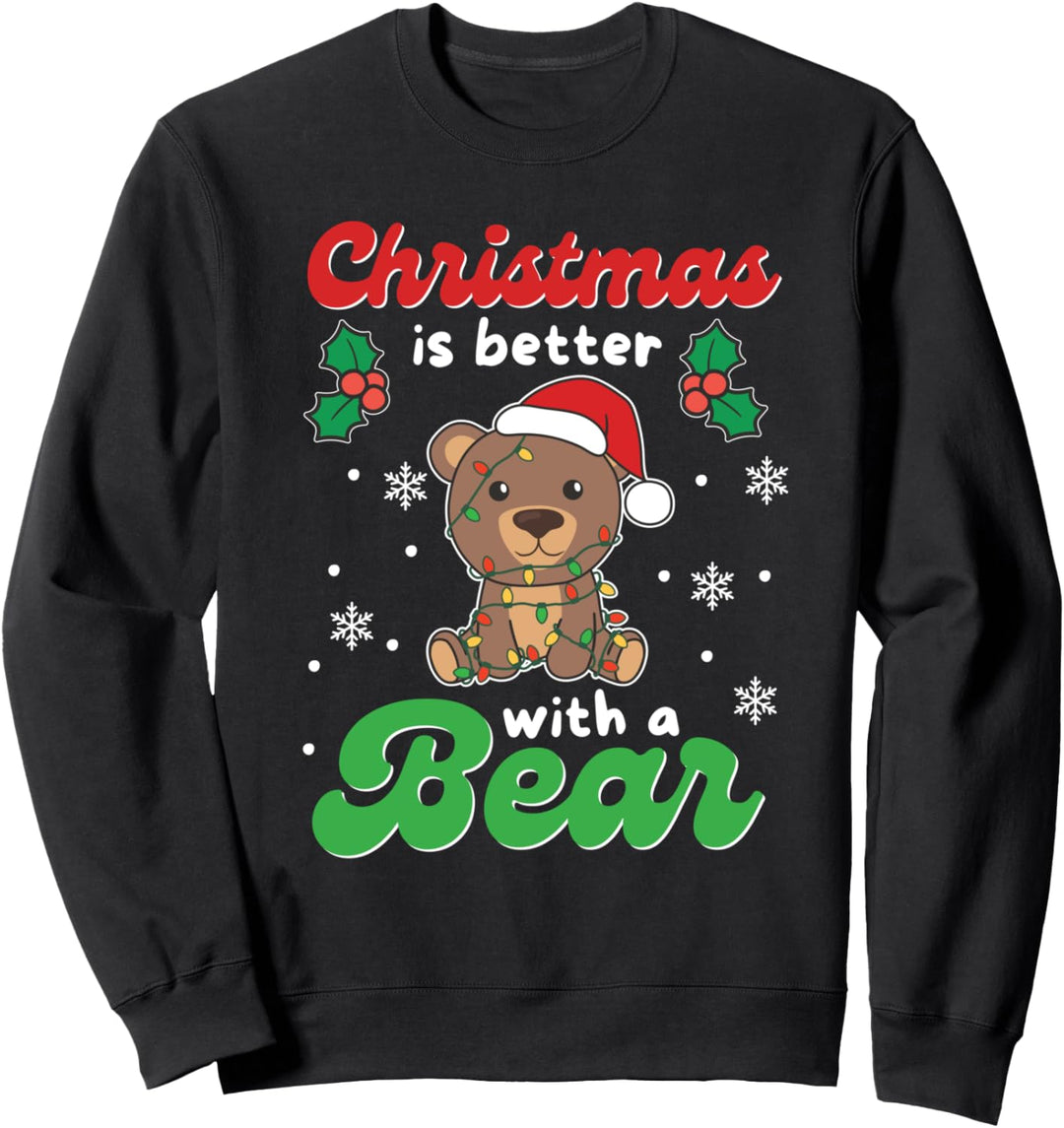 Weihnachten ist besser mit einem Bär süsse Bären Sweatshirt