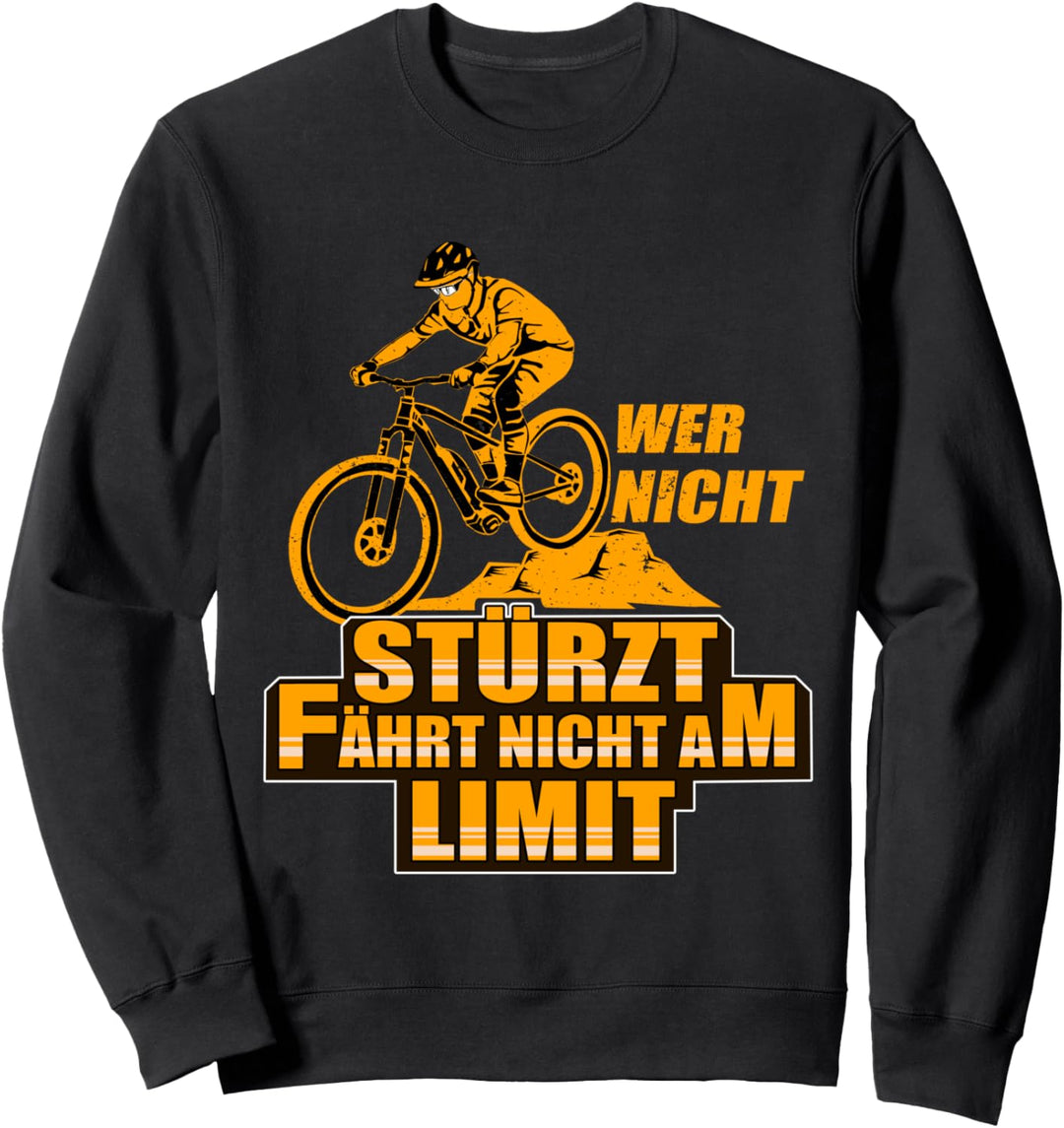 Wer Stürzt Fährt Nicht Am Limit Mountainbike Männer Geschenk Sweatshirt