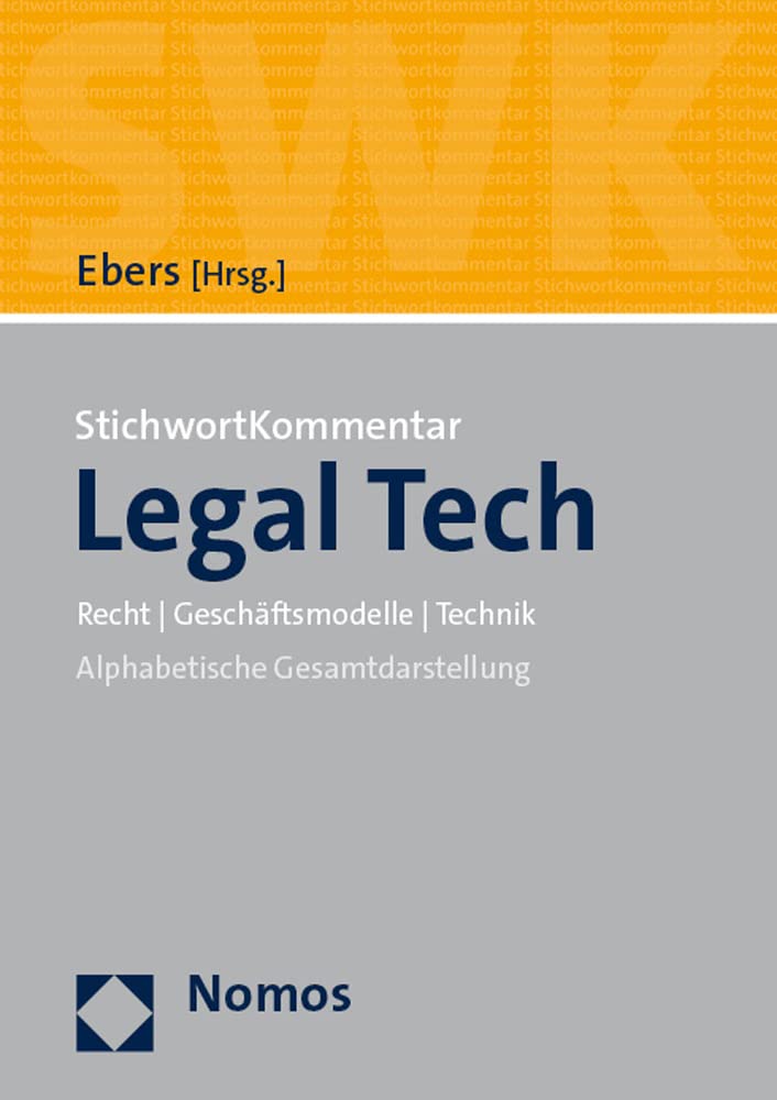 StichwortKommentar Legal Tech: Recht | Geschäftsmodelle | Technik, Gebundenes Buch