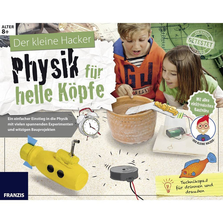 FRANZIS Der kleine Hacker: Physik für helle Köpfe | Spannende Experimente und witzige Bauprojekte fü