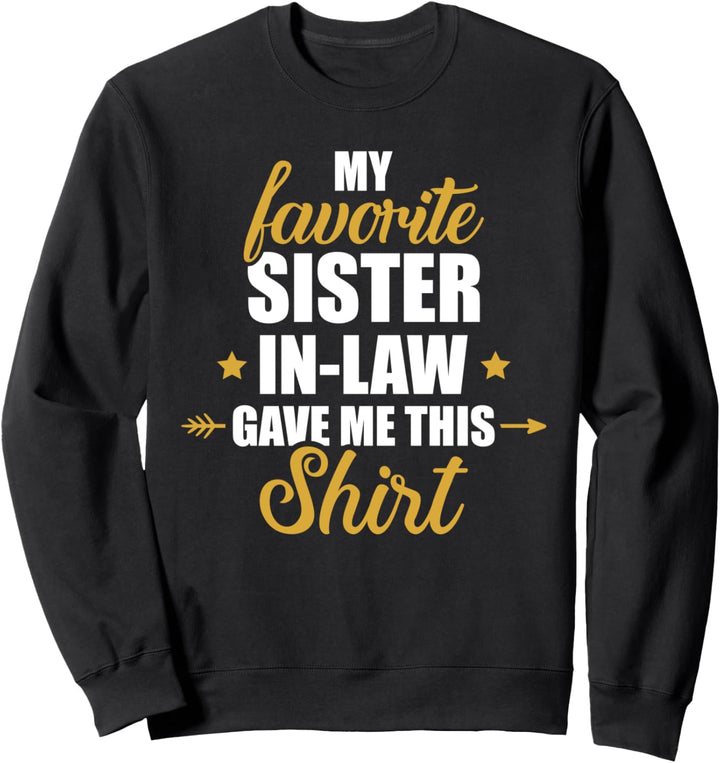 Liebste Schwägerin lustiger Spruch Sweatshirt