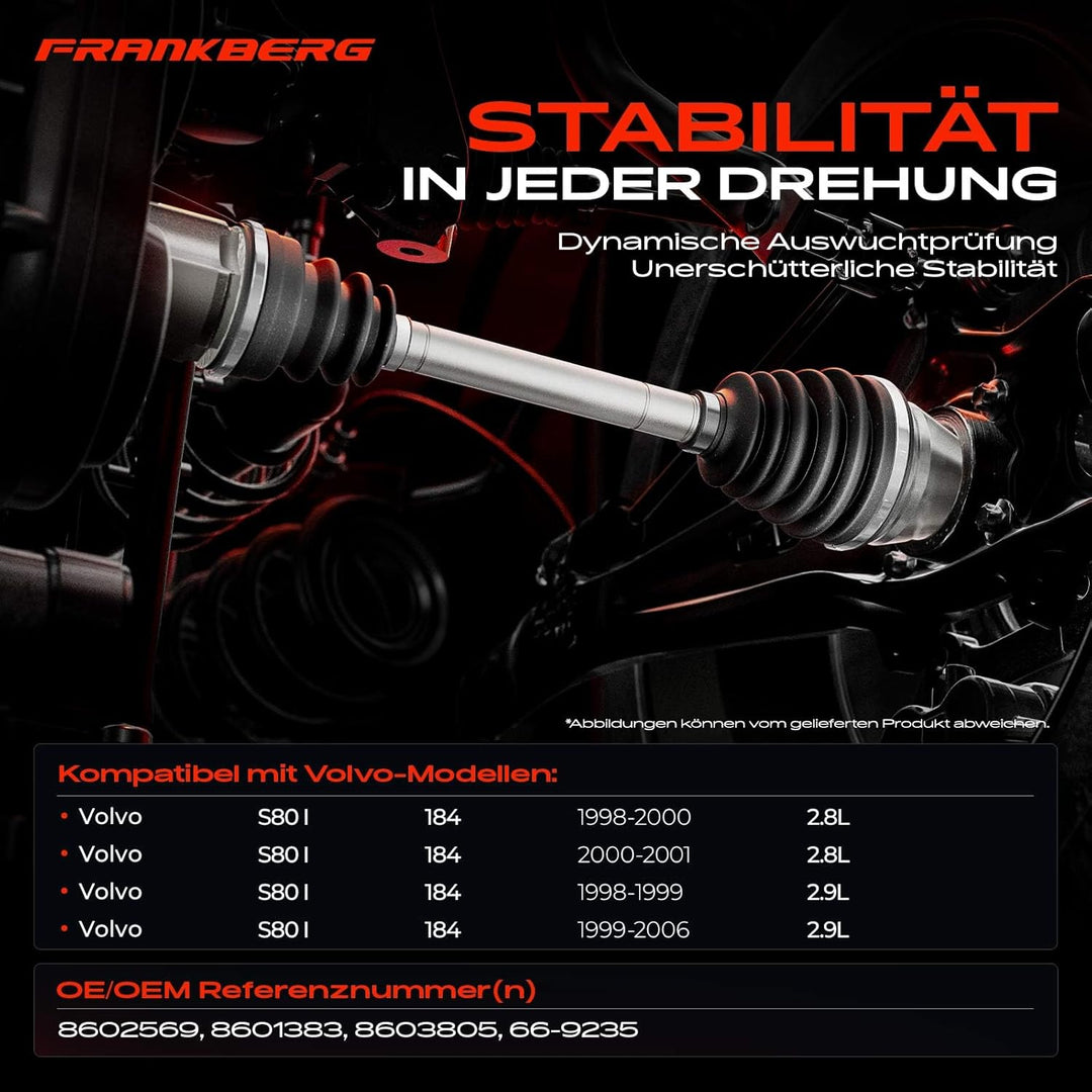 Frankberg Antriebswelle Vorne Rechts Kompatibel mit S80 I 184 TS XY 2.8L 2.9L 1998-2006 8601383