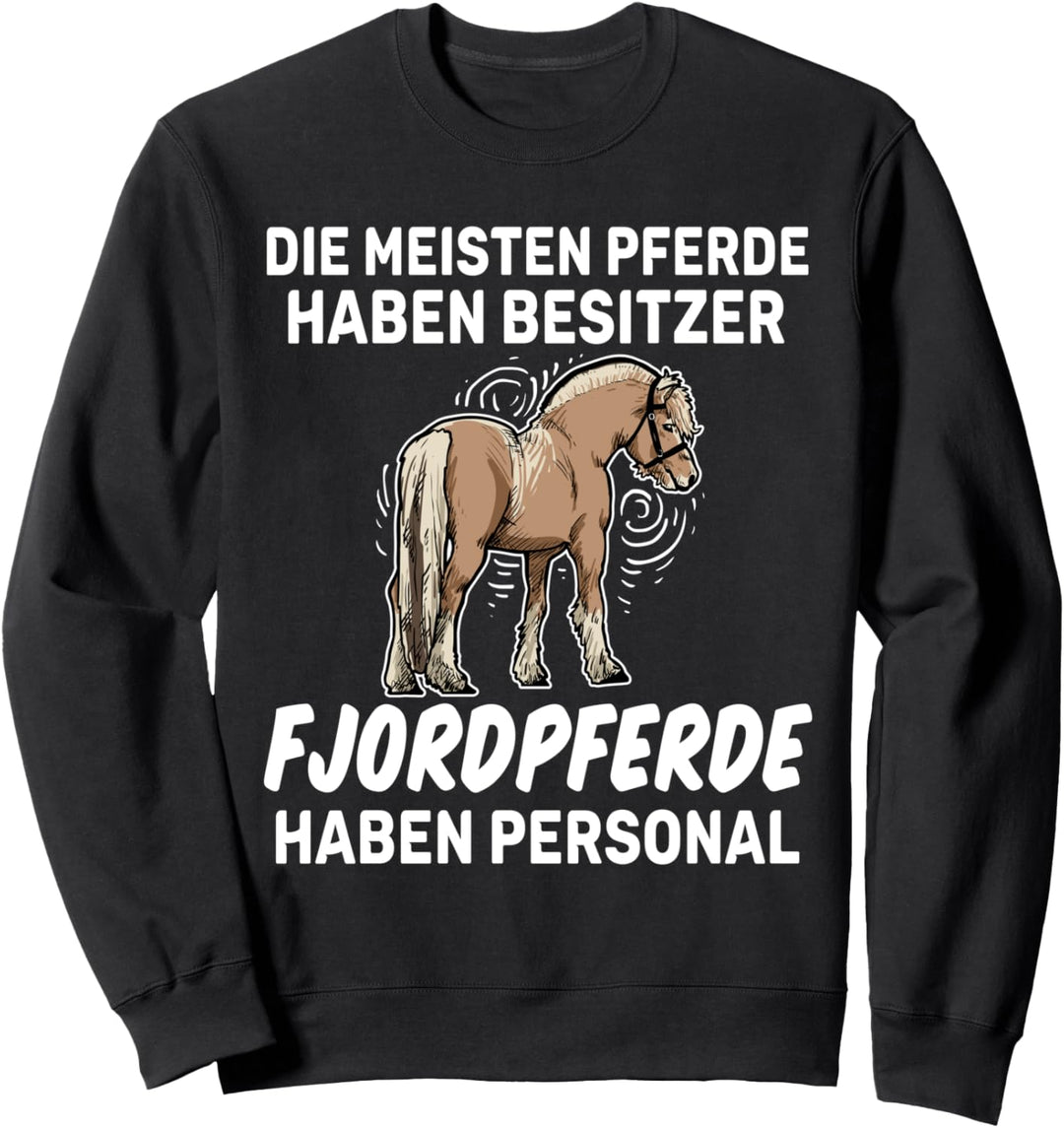 Lustiges Fjordpferd Personal Reiter Geschenk Pferd Sweatshirt