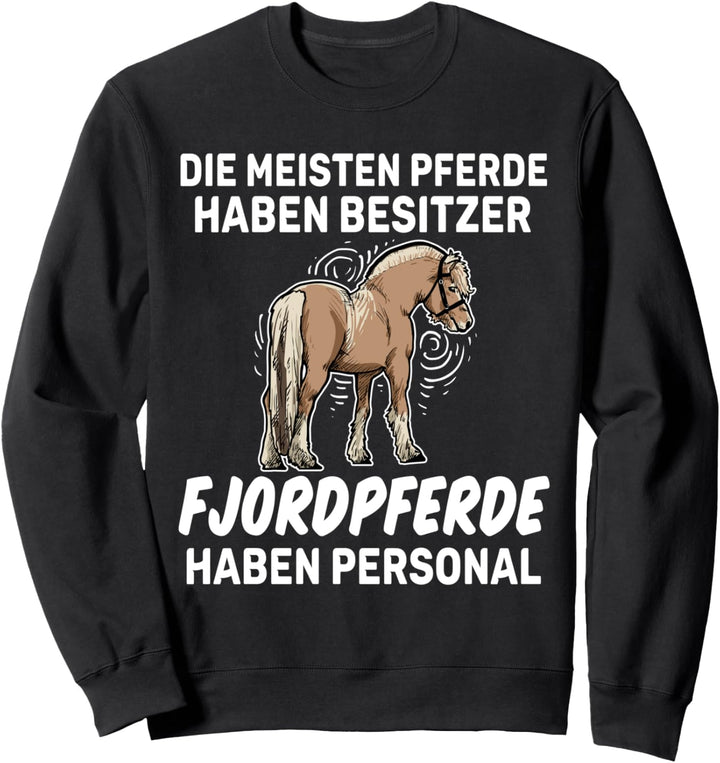 Lustiges Fjordpferd Personal Reiter Geschenk Pferd Sweatshirt