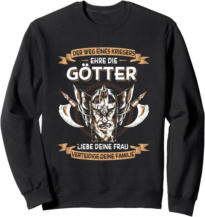 Weg Eines Kriegers Wikinger Germanen Nordmann Mythologie Sweatshirt