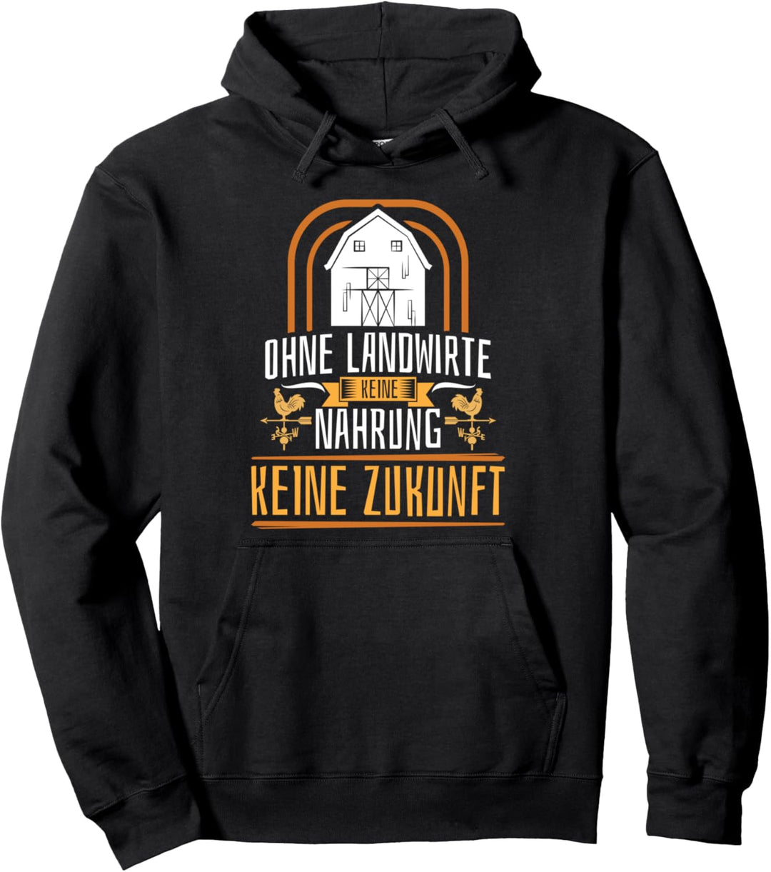 Ohne Landwirte Keine Nahrung Keine Zukunft - Bauer Traktor Pullover Hoodie