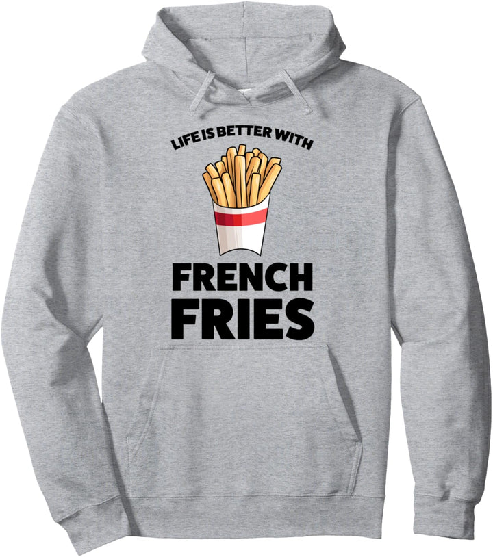 Das Leben ist besser mit Pommes Frites Pullover Hoodie