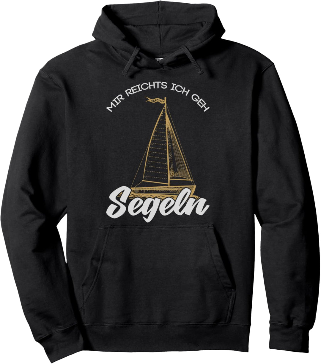 Mir Reichts ich geh Segeln Pullover Hoodie