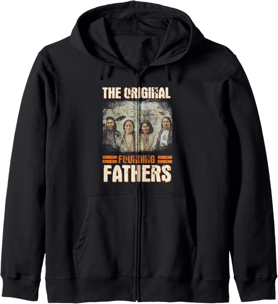 The Original Founding Fathers | Indigenous Supporter Gift Kapuzenjacke