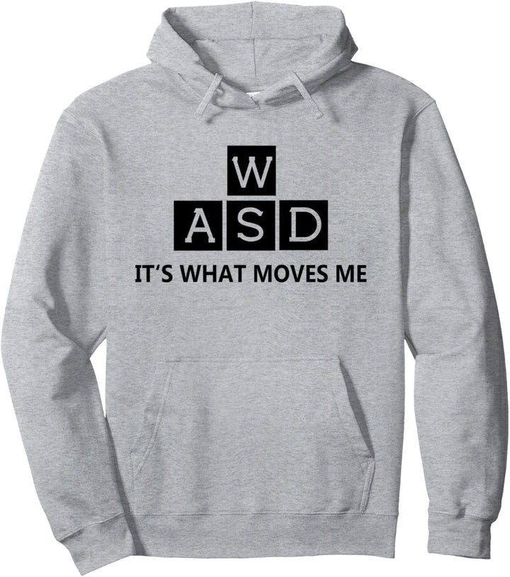PC Gamer WASD It's What Moves Me Lustiges Computerspiel Pullover Hoodie