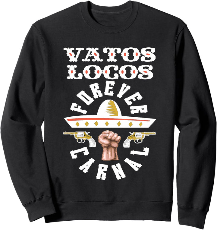 Vatos Locos Forever Blood in Blood Chicano Geschenk Sweatshirt