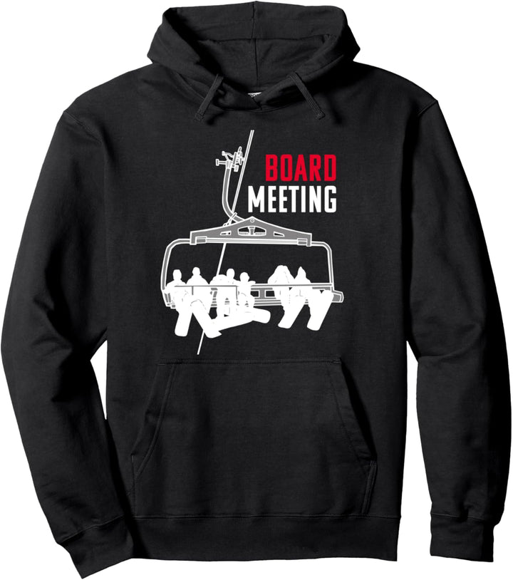 Board Meeting - Snowboarding Lift Outfit - Geschenk Pullover Hoodie