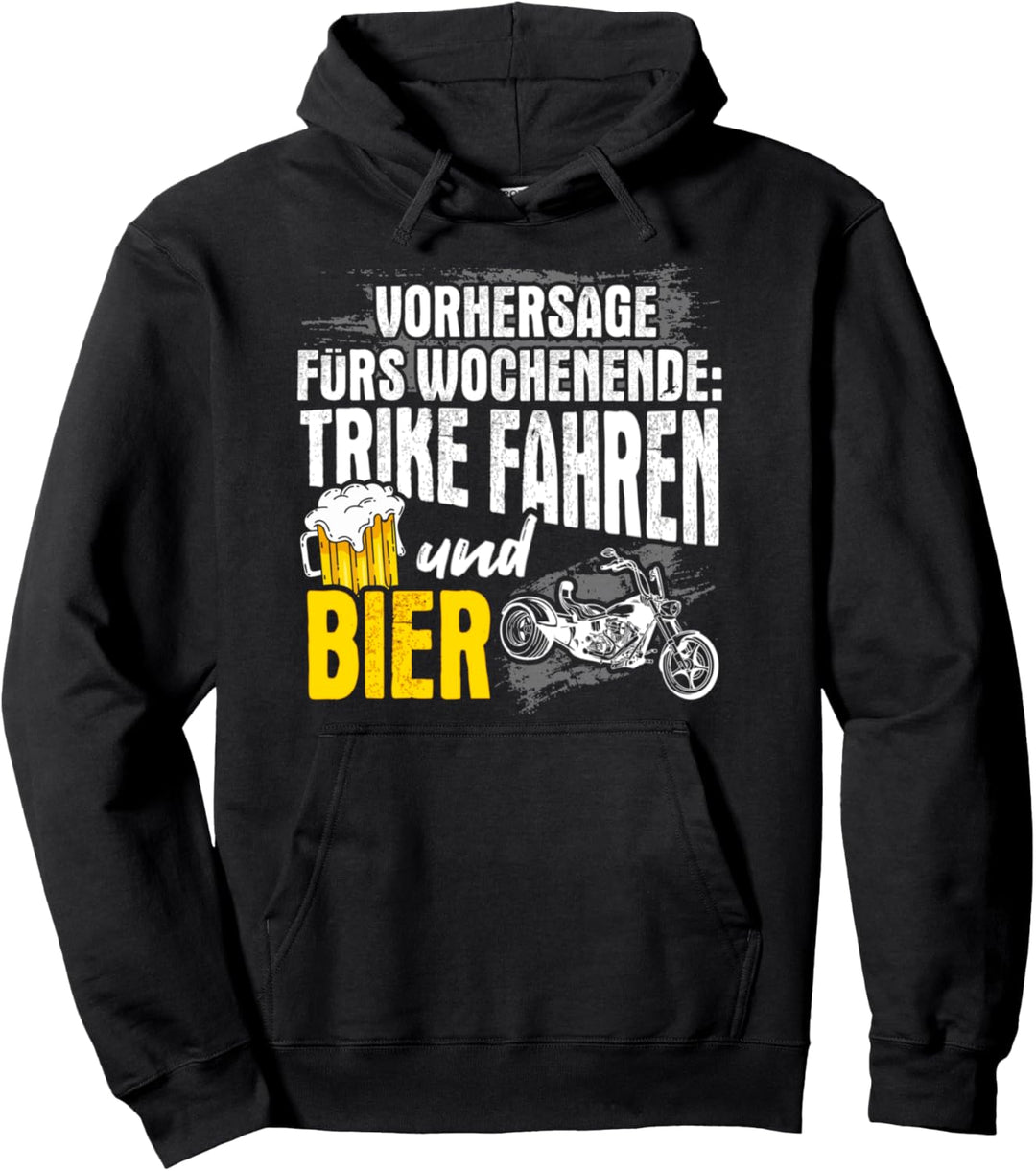 Trike Fahren Und Bier Spruch Triker Biker Dreirad Fahrer Pullover Hoodie