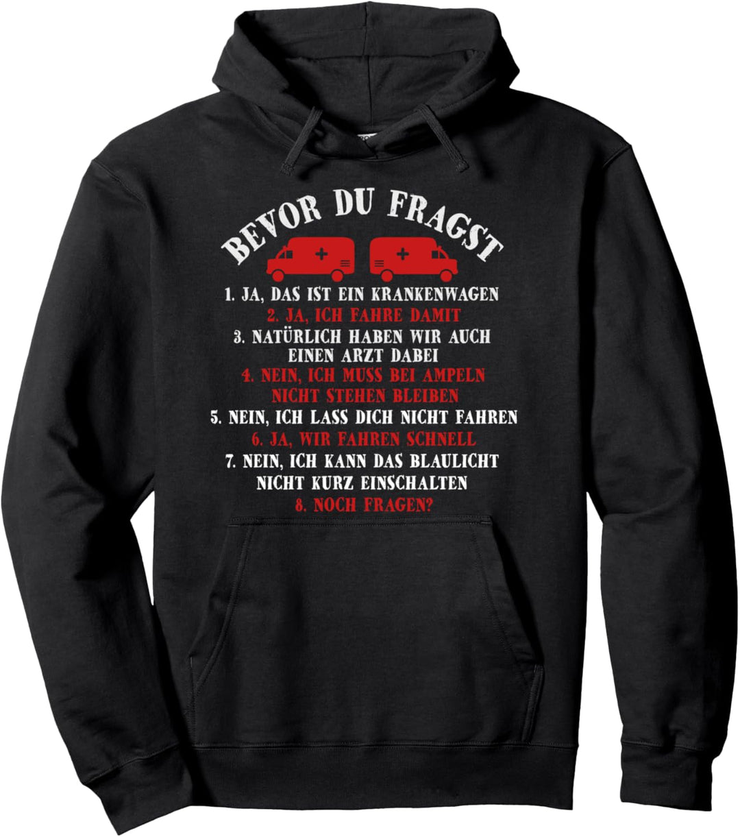 "Bevor Du Fragst" Lustiges Krankenwagen Sanitäter Geschenk Pullover Hoodie