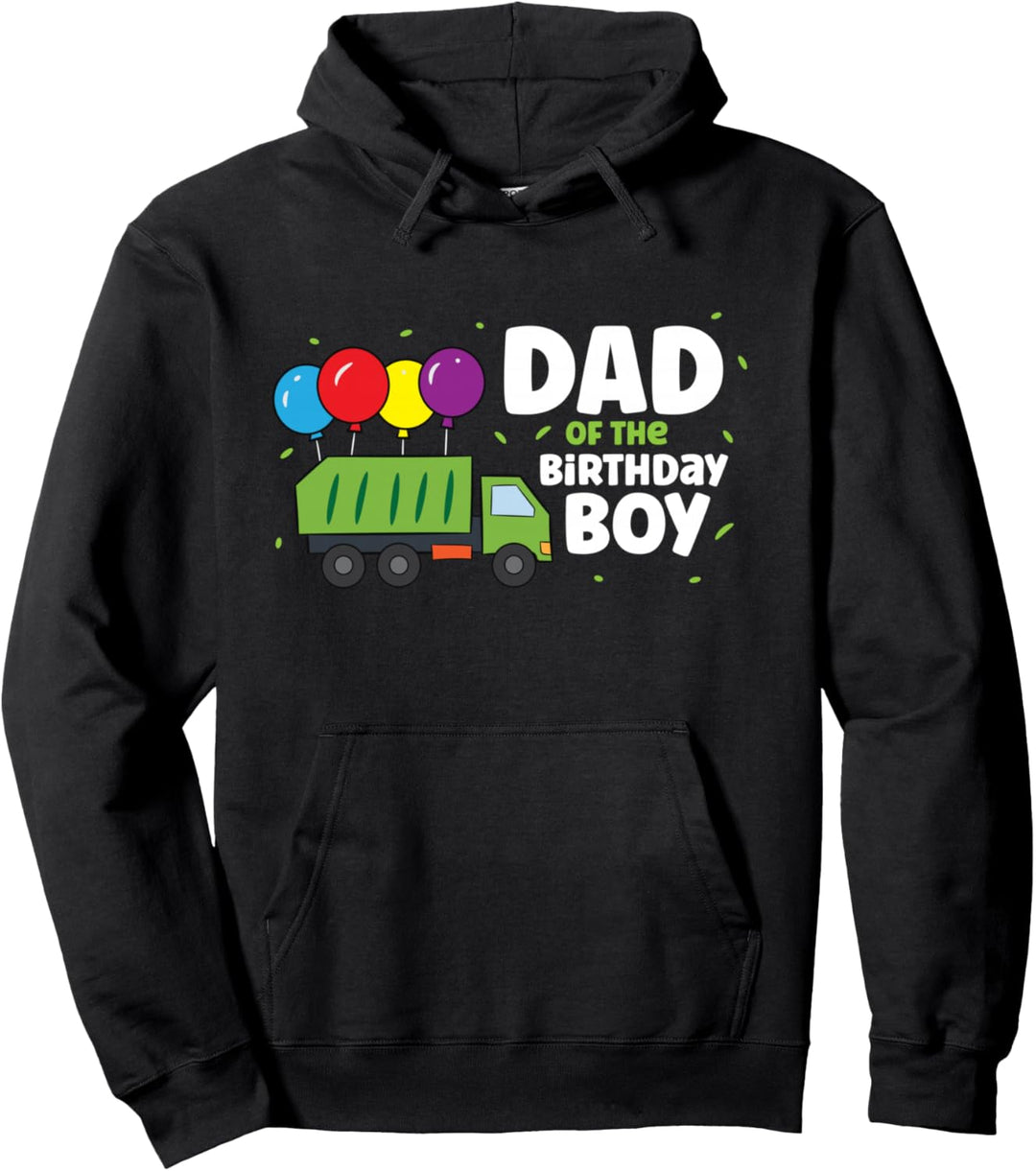 Dad Of The Birthday Boy Müllwagen Pullover Hoodie