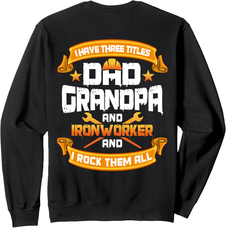 Ironworker Dad und Opa Design auf der Rückseite der Kleidung Sweatshirt