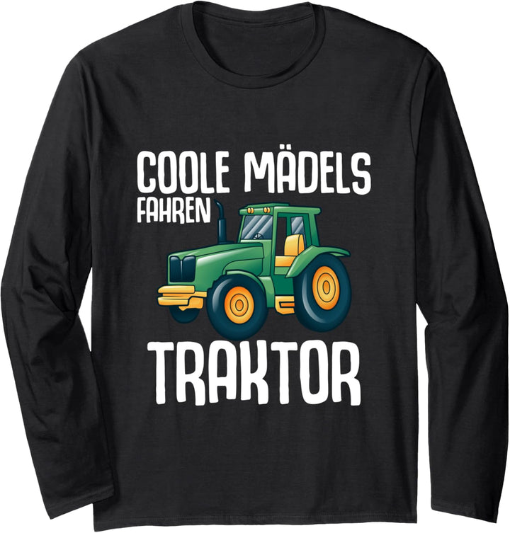 Coole Mädels fahren Traktor Landwirt Landwirtin Farmer Langarmshirt