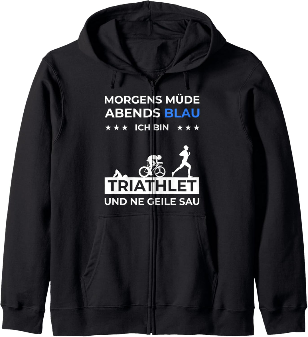 Morgens Müde Abends Blau Triathlet Kapuzenjacke