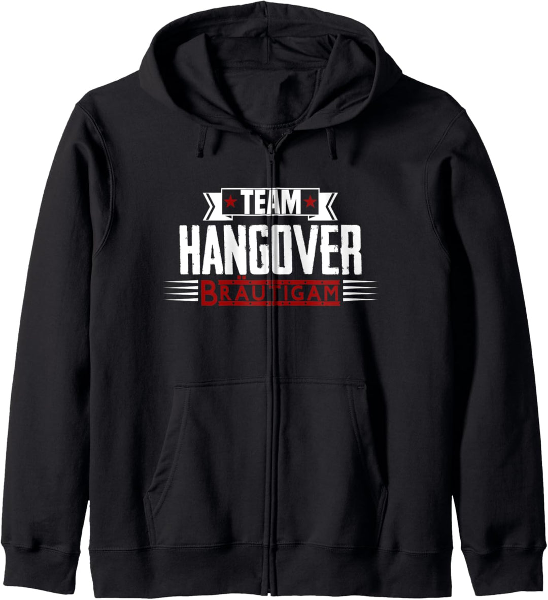 TEAM HANGOVER BRÄUTIGAM JGA Junggesellenabschied lustig Kapuzenjacke