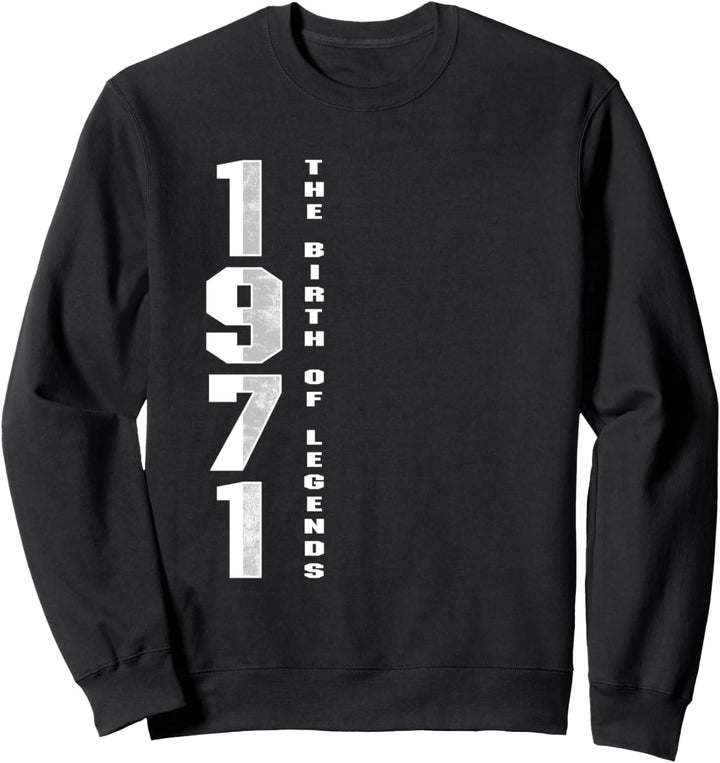 49. Geburtstag Jahrgang 1971 Legende Geburt Baujahr Geschenk Sweatshirt