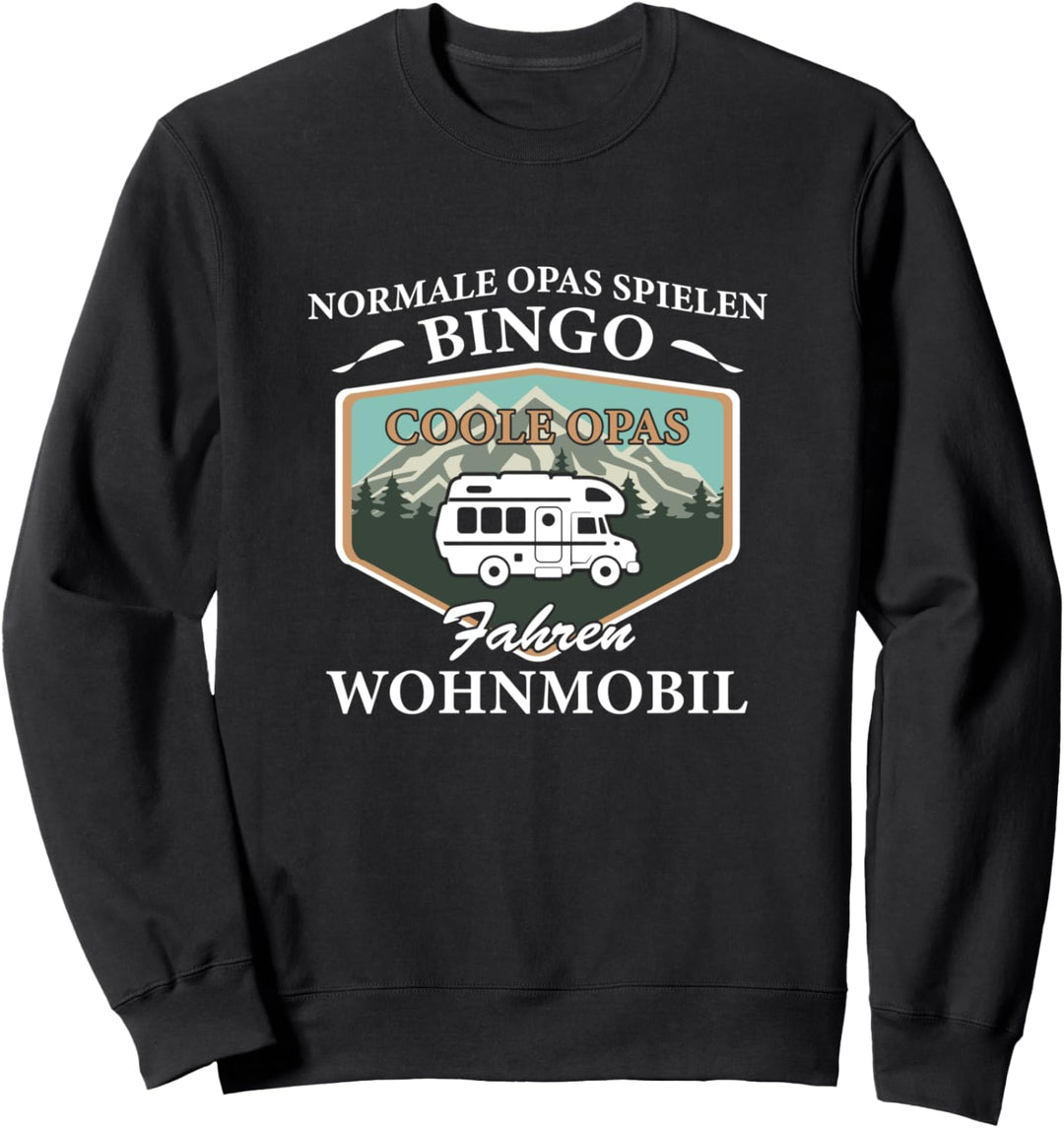 Normale Opas Spielen Bingo Coole Opas Fahren Wohnmobil Sweatshirt
