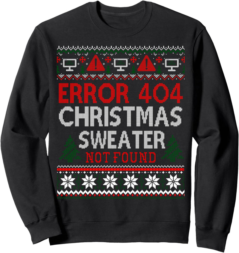 Ugly Sweater Not Found Error 404 Computer Funny Christmas Sweatshirt