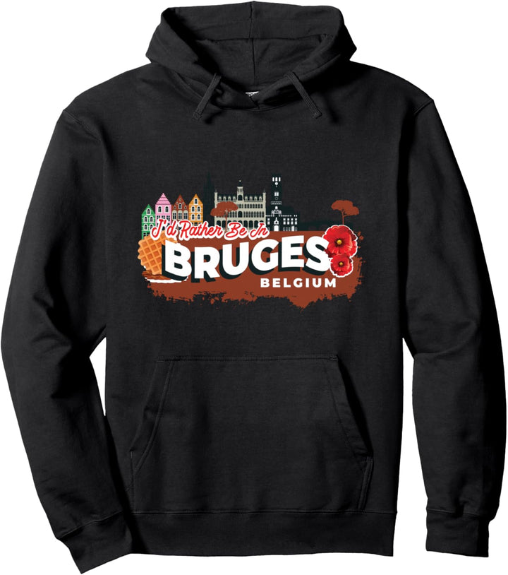 Ich wäre lieber in Brügge Belgien Souvenir Pullover Hoodie