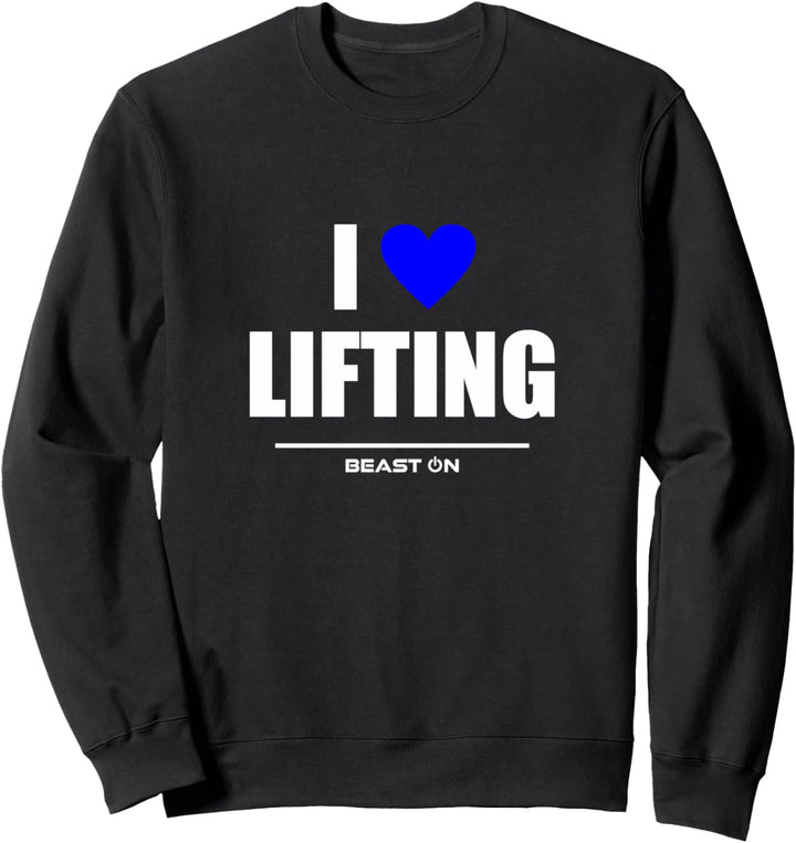I Love Lifting Blue Gym Fitness Bodybuilding Gain Workout Sweatshirt