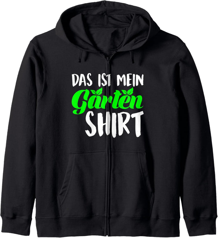 Gärtner Das Ist Mein Garten Shirt Gärtnerei Schrebergarten Kapuzenjacke